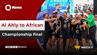 Al Ahly reach final of African Handball Champions League after beating Zamalek QNews [upl. by Willard]