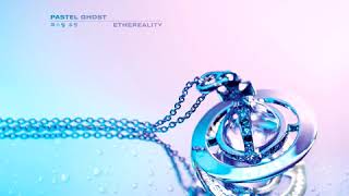 PASTEL GHOST  ETHEREALITY Full Album [upl. by Saraiya812]