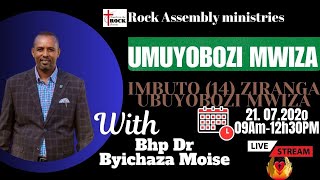 THEME UMUYOBOZI MWIZA WITH DrBISHOP BYICHAZA MOISE [upl. by Haronid]