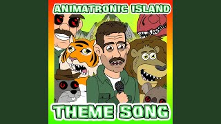 Animatronic Island Theme Song [upl. by Eiboj]