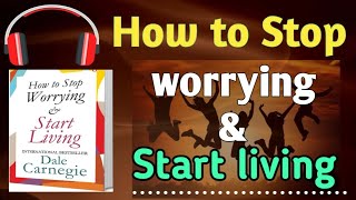 How to stop worrying and start living audiobook in hindi ll Dale Carnegie book summary in hindi [upl. by Seugirdor]