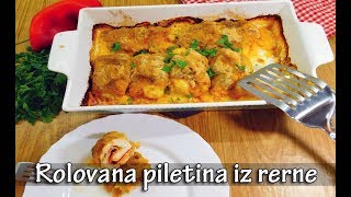 Rolovana piletina iz rerne [upl. by Enail717]