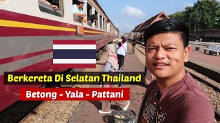 Berkereta di Selatan Thailand Betong  Yala  Pattani [upl. by Riggall786]