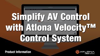 Simplify AV Control with Atlona Velocity™ Control System [upl. by Kitchen522]