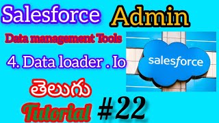 Data loader io in Salesforce Administrator [upl. by Jo-Ann]