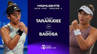 Lanlana Tararudee vs Paula Badosa  2024 Hua Hin Round 1  WTA Match Highlights [upl. by Coraline]