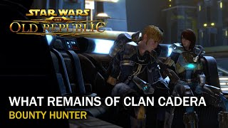 SWTOR What Remains of Clan Cadera  Bounty Hunter  Romance [upl. by Lettie644]