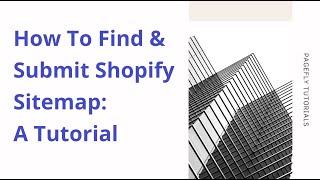 How to Find and Submit a Shopify Sitemap to Google 2020 Updated [upl. by Effy303]