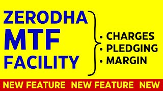 Zerodha MTF Facility  Charges Pledging Margin  Zerodha me MTF Kaise Kare NEW FEATURE ⚡🔥 [upl. by Ramsden24]