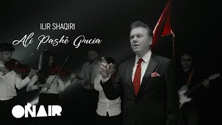 Ilir Shaqiri  ALI PASHË GUCIA [upl. by Anirda734]