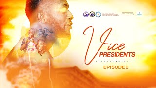 Vice Presidents  Episode 1 [upl. by Arimak66]