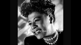 Ella Fitzgerald Evry time we say goodbye with lyrics [upl. by Rammus]