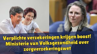 Verplichte verzekeringen krijgen boost Ministerie van Volksgezondheid over zorgverzekeringswet [upl. by Noemad]