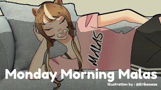 【MMM】Monday Morning Malas  I AM BACK【Ayunda Risu】 [upl. by Wait474]