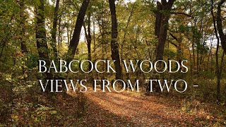 Babcock Woods  Views From Two [upl. by Jordison99]