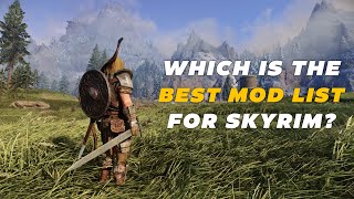 Which Is the Best Mod List for Skyrim Compare 4 MAJOR MOD PACKS [upl. by Romy]