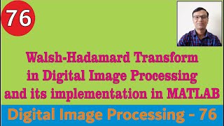 WalshHadamard Transform in Digital Image Processing amp its implementation in MATLAB Basis function [upl. by Danieu]