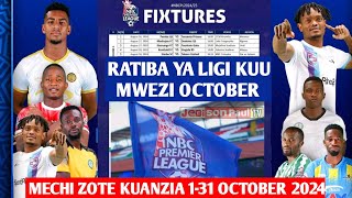 RATIBA YA LIGI MECHI ZOTE MWEZI OCTOBER MSIMU HUU 20242025NBC PREMIER LEAGUE TANZANIA [upl. by Clint75]