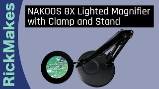 NAKOOS 8X Lighted Magnifier with Clamp and Stand [upl. by Littell491]