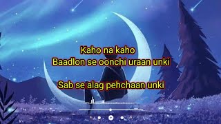 Kaho na kahoBaadlon se oonchi uraan unkiSab se alag pehchaan unki slowed amp reverb alone Kaif 03 [upl. by Airekal]