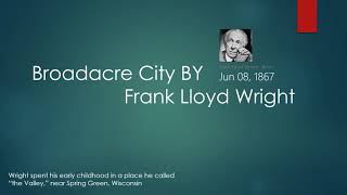 Broadacre City Frank Lloyd Wright Presentation [upl. by Soilissav]