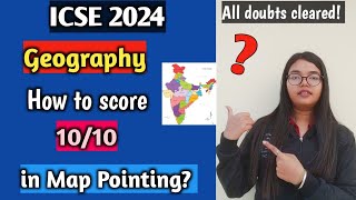 ICSE 2024 Map Pointing  How to score 1010🔥  Tips to score full marks in Map Pointing  Geography [upl. by Toni926]