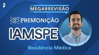 Premonição IAMSPE Residência Médica [upl. by Lindi]