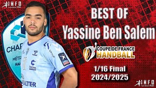 Best Of Yassine Ben Salem ChartresMétropoleHandball CoupedeFrance 116Final 20242025 [upl. by Ynned]