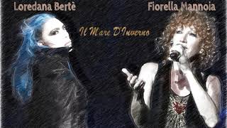 Loredana Bertè  Il Mare Dinverno feat Fiorella Mannoia [upl. by Ailla]