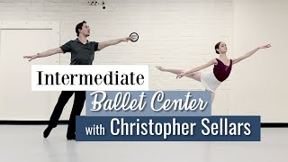 Intermediate Ballet Class Center with Christopher Sellars  At Home Workout  Kathryn Morgan [upl. by Aneekas904]