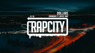 Crankdat  Dollars ft Bryce Vine [upl. by Ear]