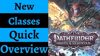 Pathfinder Wrath of the Righteous New Classes Overview  A Quick Look at All New Classes [upl. by Kazim]