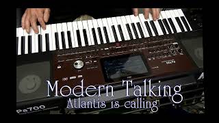 Modern Talking  Atlantis is Calling tyumo Musik2023Style CSLItalodiscoKorg PA 700 [upl. by Savage]