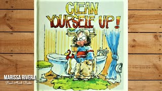 READ ALOUD BOOK CLEAN YOURSELF UP by Joy Wilt Berry [upl. by Haet271]