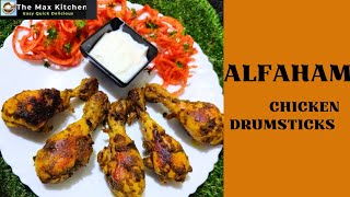 Alfaham Chicken Drumsticks  Tasty Chicken Leg Piece Recipe  The Max Kitchen [upl. by Akehsyt]