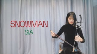 SIA Snowman Haegeum Cover by J Lilly 제이릴리 해금연주 [upl. by Lokkin]