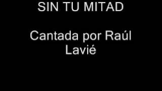 Sin Tu Mitad Lavie [upl. by Nnaeed]