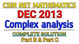 CSIR NET MATHEMATICS DEC 2013 COMPLEX ANALYSIS SOLUTION PART B amp PART C [upl. by Alilak]