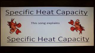 Specific Heat Capacity song [upl. by Orme935]