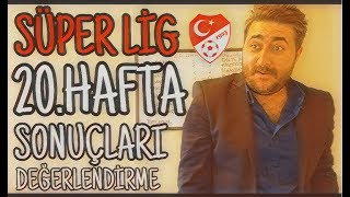 Süper Lig 20Hafta Sonuçları  Arif Sevimli [upl. by Novehs]