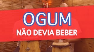 Ponto de Umbanda  Ogum Não Devia Beber [upl. by Boycie]