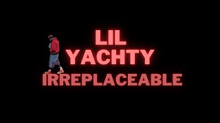 lil Yachty irreplaceable tik tok snippet [upl. by Kirima]