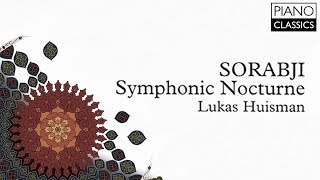 Sorabji Symphonic Nocturne [upl. by Dodds48]