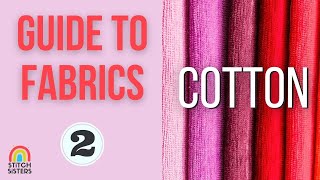 Guide to Fabrics  Types of cotton fabrics  Kinds of cotton fabric [upl. by Herve]