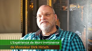 LExpérience de Mort Imminente de Monsieur Dirk Hirsch [upl. by Yasmeen]