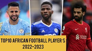 Top10 African football players 20222023  Top10  Football [upl. by Aina]