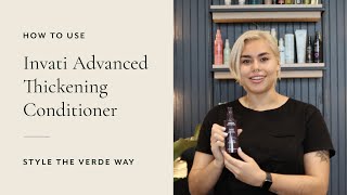 How To Use Invati Advanced Thickening Conditioner  Style The Verde Way [upl. by Bertha]