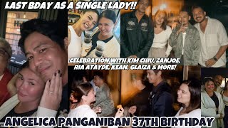 ANGELICA PANGANIBAN 37TH BDAY PARTY WITH FRIENDS LAST BIRTHDAY AS SINGLE 😍 ZANJOE KIM CHIU NANDITO [upl. by Gallagher]