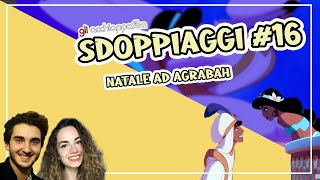 Sdoppiaggi 16  Natale ad Agrabah  da Aladdin con Manuel Meli e Arianna Craviotto [upl. by Zaria]