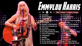 Emmylou Harris Greatest Hits Full Album  The Best Of Emmylou Harris  Old Country Songs [upl. by Aserahs]